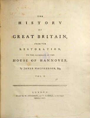 The History Of Great Britain, From The Restoration, To The Accession Of The House Of Hannover : In Two Volumes. Vol. II.