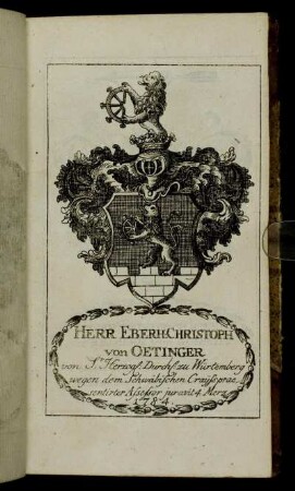 Herr Eberh. Christoph von Oetinger[...] - Herr Franz Arnold von der Becke[...]