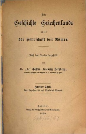 Die Geschichte Griechenlands unter der Herrschaft der Römer, 2. Von Augustus bis auf Septimius Severus