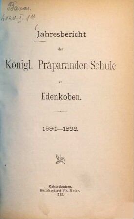 Jahresbericht der Präparandenschule zu Edenkoben. 1894/95