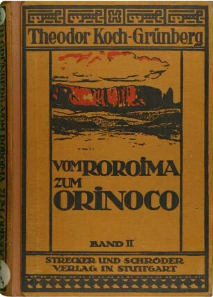Vom Roroima zum Orinoco / Band 2