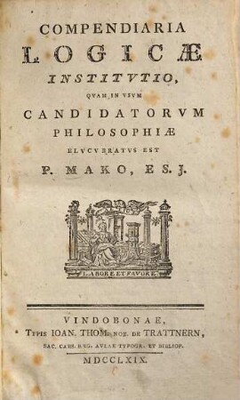 Compendiaria logicae institutio : quam in usum candidatorum philosophiae elucubratus est
