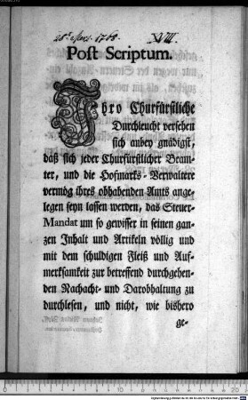 Post Scriptum. : München den 28. Merzen 1768. Ex Commissione Serenissimi Dni Dni Ducis, & Electoris speciali. Johann Niclas Zöpff, Hofkammer-Secretarius.