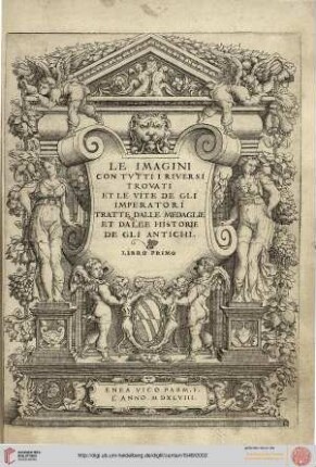 Le Imagini Con Tvtti I Riversi Trovati Et Le Vite De Gli Imperatori Tratte Dalle Medaglie Et Dalle Historie De Gli Antichi