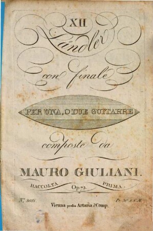 XII Ländler : con finale ; per una, o due guitarre ; raccolta prima ; op. 75
