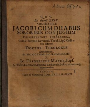 Ex Genes. XXIX. Admirabile Jacobi Cum Duabus Sororibus Conjugium Dissertatione Theologica