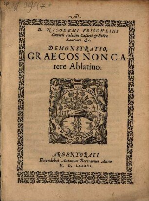 D. Nicodemi Frischlini ... Demonstratio, Graecos non carere ablativo