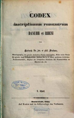 Codex inscriptionum romanarum Danubii et Rheni, 5. Inscriptiones Germaniae primae, Germaniae secundae, Raetiae primae, Raetiae secundae, Norici, Pannoniae primae