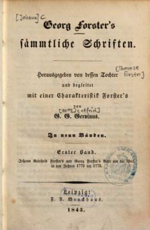 Georg Forster's sämmtliche Schriften : In neun Bänden. 1, Johann Reinhold Forster's und Georg Forster's Reise um die Welt in den Jahren 1772 bis 1775