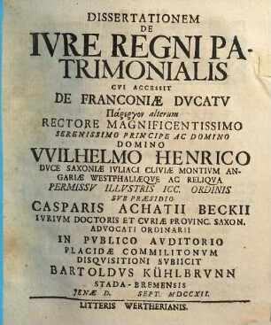 Dissertationem de ivre regni patrimonialis cvi accessit de Franconiae dvcatv parergon alterum