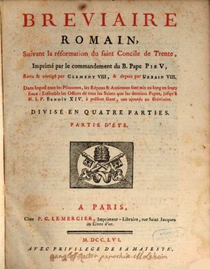 Breviaire Romain, Suivant la réformation du saint Concile de Trente, ..., [2]. Partie D'été