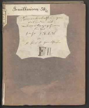 Nachlass von Franz von Paula Gruithuisen (1774-1852) – BSB Gruithuiseniana, 1.1.7. Franz von Paula Gruithuisen (1774-1852) Nachlass: Sonnenbeobachtungen verbunden mit meteorologischen für das Jahr 1818 - BSB Gruithuiseniana I.1.7