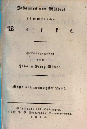 Johannes von Müllers sämmtliche Werke, 26. Historische Kritik