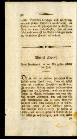 Viertes Kapitel. Mein Heroismus. - - Wir gehen endlich ins Feld.