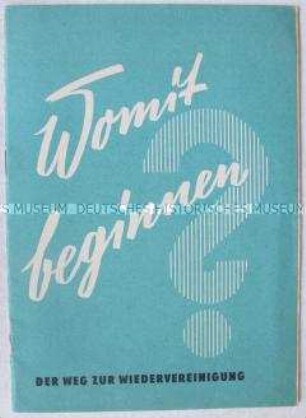 Propagandaschrift der DDR für einen Friedensvertrag und die Einheit Deutschlands