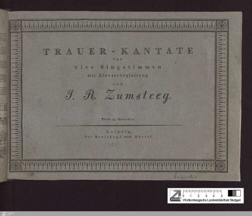 Trauer-Kantate für vier Singstimmen mit Klavierbegleitung