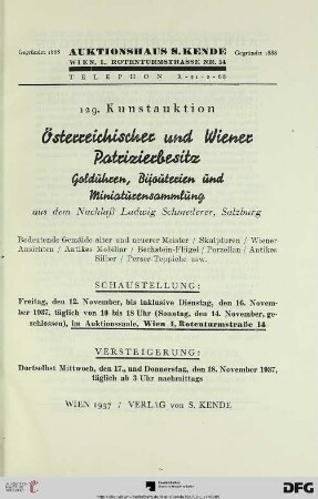 Österreichischer und Wiener Patrizierbesitz : Golduhren, Bijouterien und Miniaturensammlung aus dem Nachlass Ludwig Schmederer Salzburg, 17. und 18. November 1937 (Katalog Nr. 129)