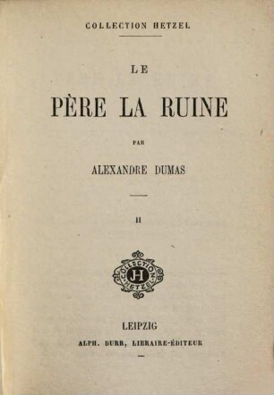 Le père La Ruine : par Alexandre Dumas, 2