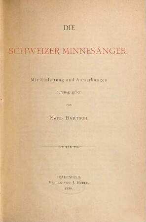 Die Schweizer Minnesänger