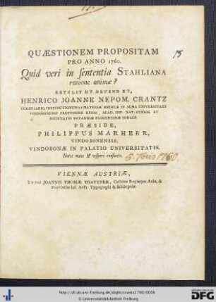 Quaestionem Propositam Pro Anno 1760. Quid veri in sententia Stahliana ratione animae?