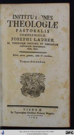Tomus secundus: Institutiones Theologiae Pastoralis Compendiosae