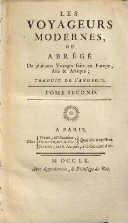 Les voyageurs modernes ou abrégé de plusieurs voyages faits en Europe, Asie et Afrique : traduit de l'anglois, 2