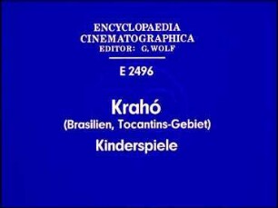Krahó (Brasilien, Tocantins-Gebiet) - Kinderspiele
