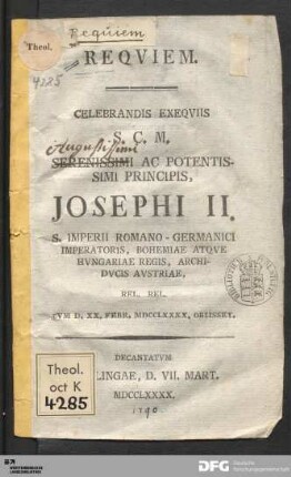 Reqviem : Celebrandis Exeqviis S.C.M. Serenissimi ac Potentissimi Principis Josephi II.