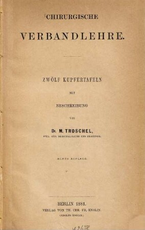 Chirurgische Verbandlehre : zwölf Kupfertafeln mit Beschreibung