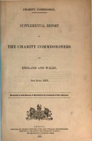 Report of the Charity Commissioners for England and Wales : for the year .., 1. 1855, 8. Juni = Supplemental Report