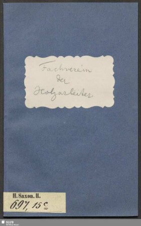 Statut des Fachverein der Holzarbeiter und verwandten Berufsgenossen zu Waldheim
