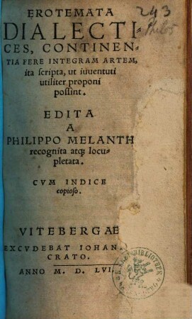 Erotemata Dialectices : Continentia Fere Integram Artem, ita scripta, ut iuuentuti utiliter proponi possint