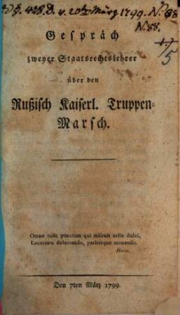 Gespräch zweyer Staatsrechtslehrer über den Rußisch Kaiserl. Truppen-Marsch
