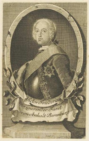 Bildnis des Victor Friedericus, regierender Fürst von Anhalt-Berenburg