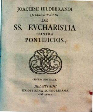 Dissertatio de ss. eucharistia contra pontificios