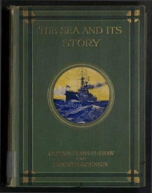The Sea and its Story - From Viking Ship to Submarine