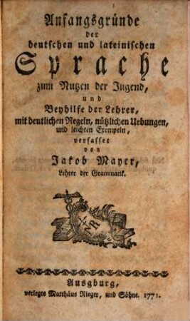 Anfangsgründe der deutschen und lateinischen Sprache