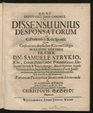 Disputatio Iuris Canonici, De Dissensu Unius Desponsatorum Ad C. Praeterea 2. X. de Sponsal.
