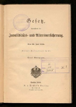 Gesetz, betreffend die Invaliditäts- und Altersversicherung : vom 22. Juni 1889