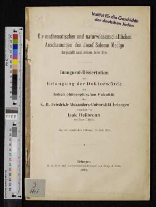 Die mathematischen und naturwissenschaftlichen Anschauungen des Josef Salomo Medigo dargestellt nach seinem Sefer Elim