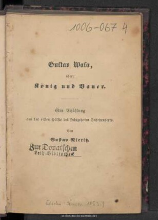 Gustav Wasa oder König und Bauer : eine Erzählung aus der 1. Hälfte des 16. Jahrhunderts