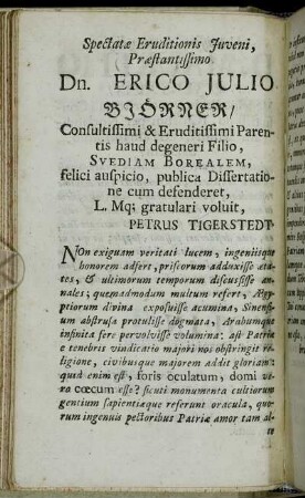 Spectatae Eruditionis Juveni, Praestatissimo Dn. Erico Julio Björner ...