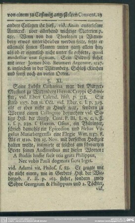 § XI. Seine Liebste Catharina war des Bürger-Meisters zu Wittenberg Hieron. Crappi Schwester, ...