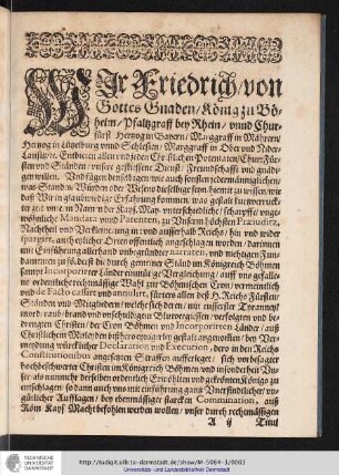 Wir Friedrich/von Gottes Gnaden/König zu Böheim/Pfaltzgraff bey Rhein/ [...]