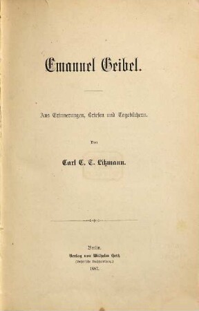 Emanuel Geibel : aus Erinnerungen, Briefen und Tagebüchern