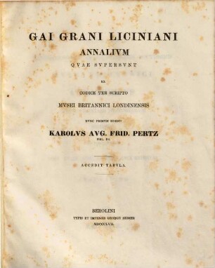 Gai Grani Liciniani Annalium quae supersunt : ex codice ter scripto Musei Britannici Londinensis
