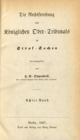 8.1867: Die Rechtsprechung des Königlichen Obertribunals in Strafsachen