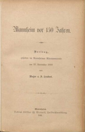 Mannheim vor 150 Jahren : Vortrag, gehalten im Mannheimer Altertumsverein am 23. November 1888