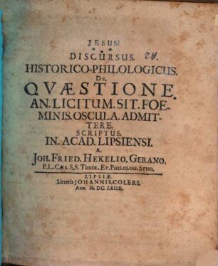 Discursus hist. philol. de quaestione: An licitum sit, foeminis oscula admittere