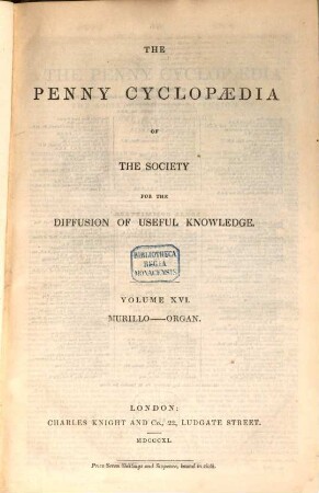 The Penny Cyclopaedia of the Society for the Diffusion of Useful Knowledge. 16, Murilio - Organ